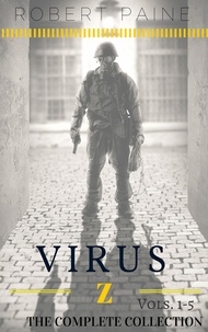  Robert Paine - Virus Z: The Complete Collection - Virus Z, #6.