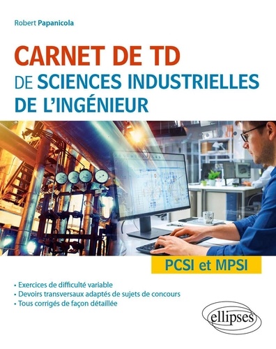 Carnet de TD de sciences industrielles de l'ingénieur PCSI et MPSI