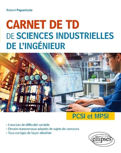 Carnet de TD de sciences industrielles de l'ingénieur PCSI et MPSI