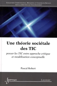 Une théorie sociétale des TIC