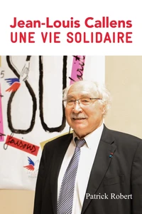 Jean-Louis Callens, une vie solidaire