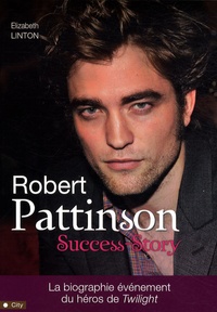 Elizabeth Linton - Robert Pattinson - Success-Story.