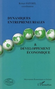 Robert Paturel et Amine Chelly - Dynamiques entrepreneuriales et développement économique.