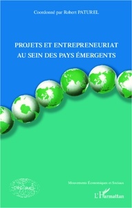 Robert Paturel - Projets et entrepreneuriat au sein des pays émergents.