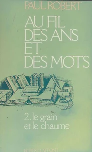 Au fil des ans et des mots Tome 2