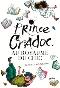 Robert Paul Weston - Prince Cradoc au royaume du chic.