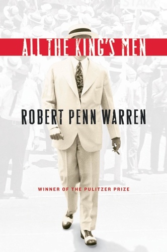 Robert Penn Warren et Noel Polk - All The King's Men - Winner of the Pulitzer Prize.