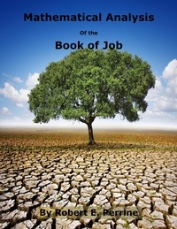 Robert Perrine - Mathematical Analysis of the Book of Job.