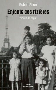 Robert Phan - Enfants des rizières - Français de papier.