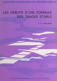 Robert Phelan Langlands et Yvette Amice - Les débuts d'une formule de traces stable.