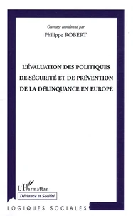 L'évaluation des politiques de sécurité et de prévention de la délinquance en Europe