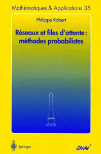 Réseaux et files d'attente : méthodes probabilistes