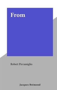 Robert Piccamiglio - From.