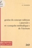 Robert Pickering et Michel Minard - Genèse du concept valéryen "Pouvoir et conquête méthodique" de l'écriture.