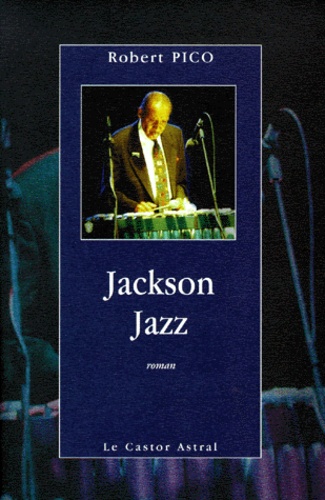 Robert Pico - Jackson Jazz.