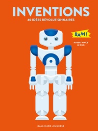 Robert Pince et  Le Duo - Inventions - 40 idées révolutionnaires.
