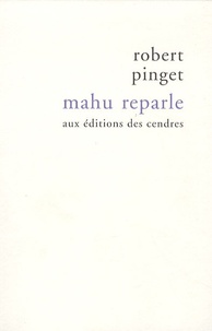 Robert Pinget - Mahu reparle.