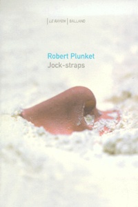 Robert Plunket - Jock-Straps.