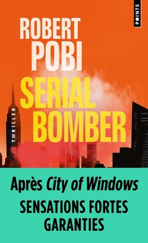 Robert Pobi - Serial Bomber.