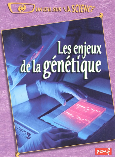 Robert Poitrenaud - Les Enjeux De La Genetique.
