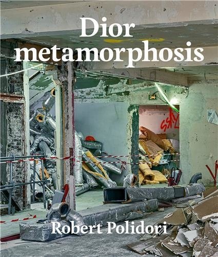 Robert Polidori - Metamorphosis.