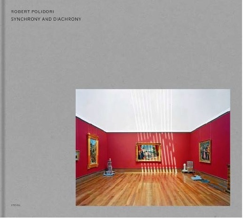 Robert Polidori - Robert Polidori, synchrony and diachrony photographs of the J. P. Getty museum 1997.