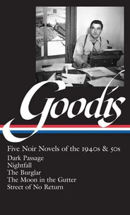 David Goodis: Five Noir Novels of the 1940s &amp; 50s (LOA #225)
