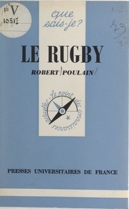Robert Poulain et Paul Angoulvent - Le rugby.