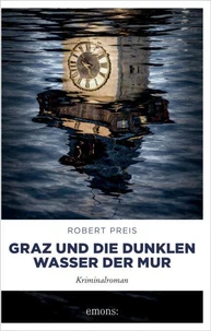 Graz und die dunklen Wasser der Mur