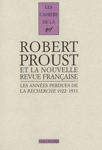 Les années perdues de la "Recherche", 1922-1931