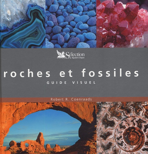Robert-R Coenraads - Roches et fossiles - Guide visuel.