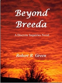 Robert R. Green - Beyond Breeda - A Discrete Inquiries Novel, #6.