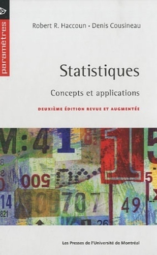Robert R. Haccoun et Denis Cousineau - Statistiques - Concepts et applications.