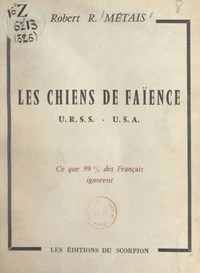 Les chiens de faïence URSS-USA