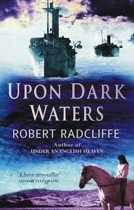 Robert Radcliffe - Upon Dark Waters.