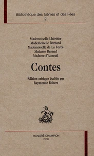 contes de Mademoiselle Lhéritier, Mademoiselle Bernard, Mademoiselle de la Force, Madame Durand, Madame d'Auneuil