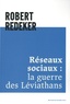 Robert Redeker - Réseaux sociaux : la guerre des Léviathans.