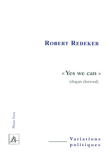Robert Redeker - Yes we can - (Slogan électoral).