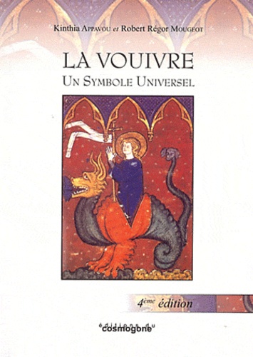 Robert-Régor Mougeot et Kinthia Appavou - La Vouivre - Un symbole universel.