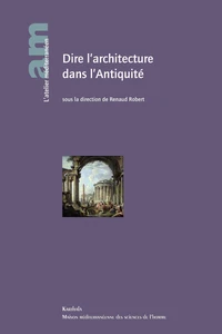 Dire l'architecture dans l'Antiquité