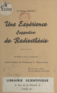 Robert Rendu et L. Houllevigue - Une expérience suggestive de radiesthésie.