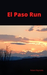  Robert Reynolds - EL  Paso  Run.