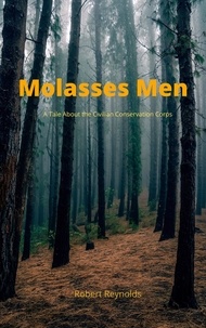  Robert Reynolds - Molasses Men.