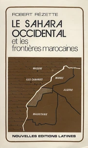 Le Sahara occidental et les frontières marocaines