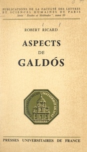 Robert Ricard et  Faculté des Lettres et Science - Aspects de Galdós.