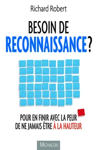 Besoin de reconnaissance ?