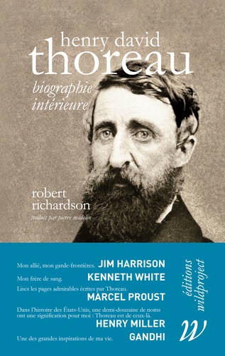 Robert Richardson - Henry David Thoreau - Biographie intérieure.