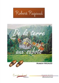 Robert Rigaud - De la terre aux sabots.