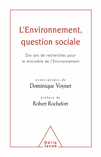L'environnement, question sociale. Dix ans de recherche pour le ministère de l'Environnement