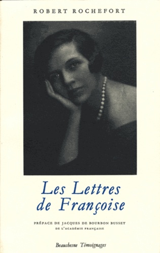 Robert Rochefort - Les lettres de Françoise.